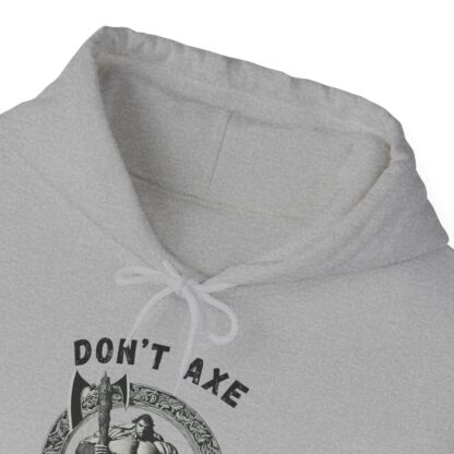 Dont Axe Dont Tell Unisex Hoodie