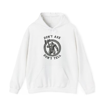 Dont Axe Dont Tell Unisex Hoodie