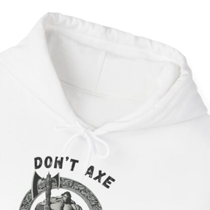 Dont Axe Dont Tell Unisex Hoodie