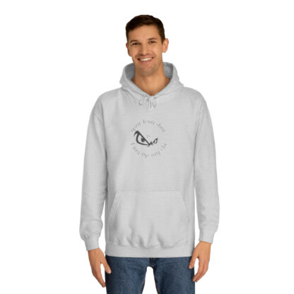 Your Feng Shui is F-ing Up My Chi Unisex College Hoodie