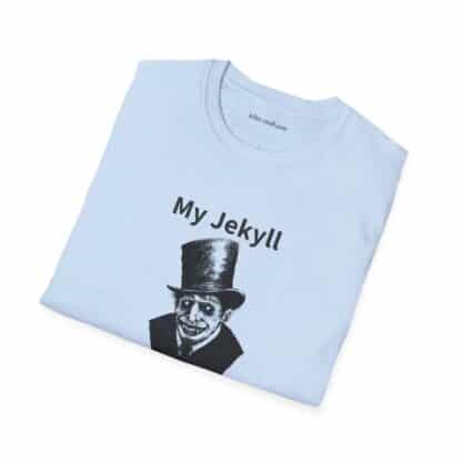 My Jekyll Is Hyde-ing Unisex Softstyle T-Shirt