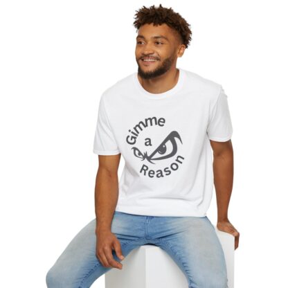 Gimme A Reason Unisex Softstyle T-Shirt