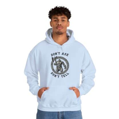 Dont Axe Dont Tell Unisex Hoodie