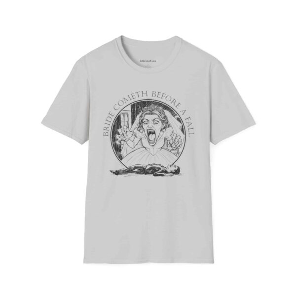 Bride Cometh Before A Fall - Unisex Softstyle T-Shirt - Image 7