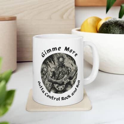 Gimme More Outta Control Rock And Roll Ceramic Mug 11oz