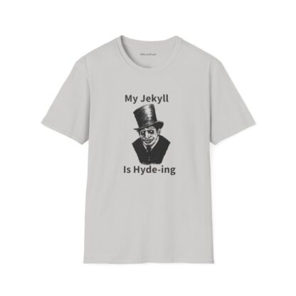 My Jekyll Is Hyde-ing Unisex Softstyle T-Shirt