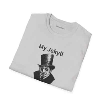 My Jekyll Is Hyde-ing Unisex Softstyle T-Shirt