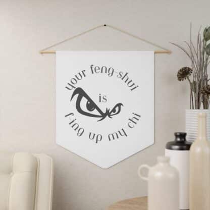 Your Feng-Shui Is F-Ing Up My Chi Wall Hanging-killer-stuff-store