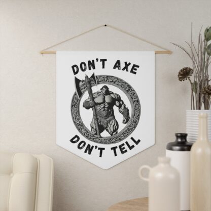 Dont Axe Dont Tell Wall Hanging