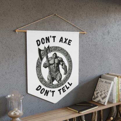 Dont Axe Dont Tell Wall Hanging