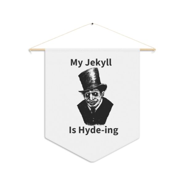 My Jekyll Is Hyde-ing Wall Hanging